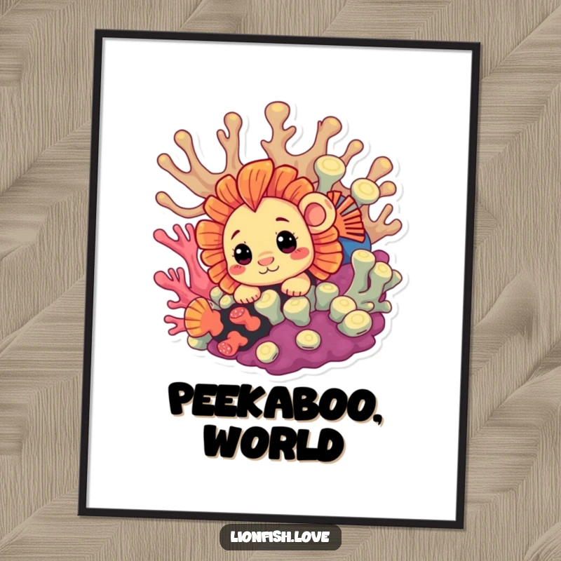 Funny Poster of a curious lionfish peeking around colorful coral, showcasing playful intrigue and underwater humor.