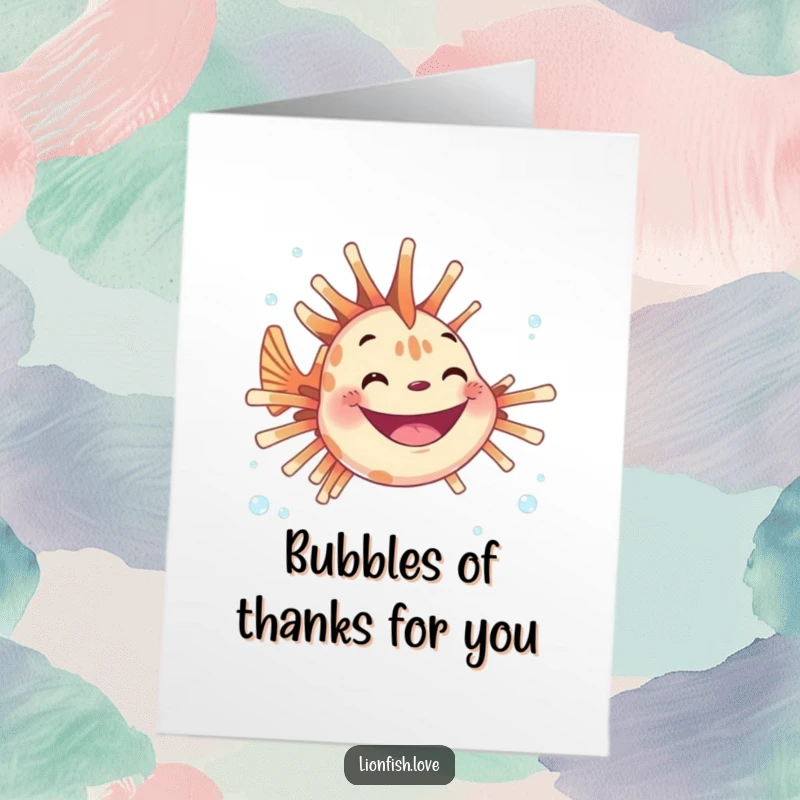 Funny Free Printable Thank You Card with a joyful lionfish beaming a huge grin, surrounded by thanking bubbles underwater.